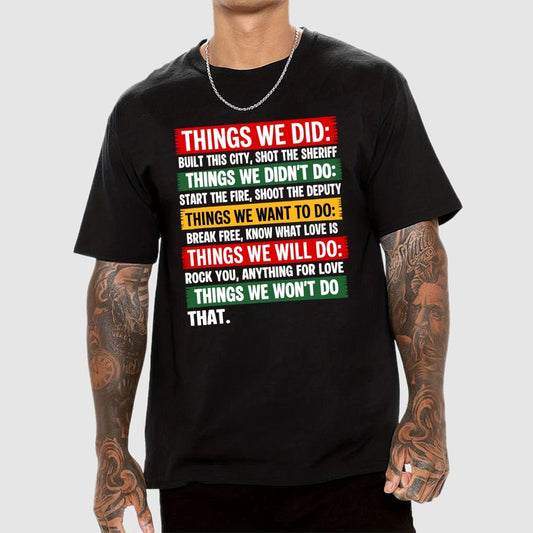 THINGS WE DID Geek T-Shirt