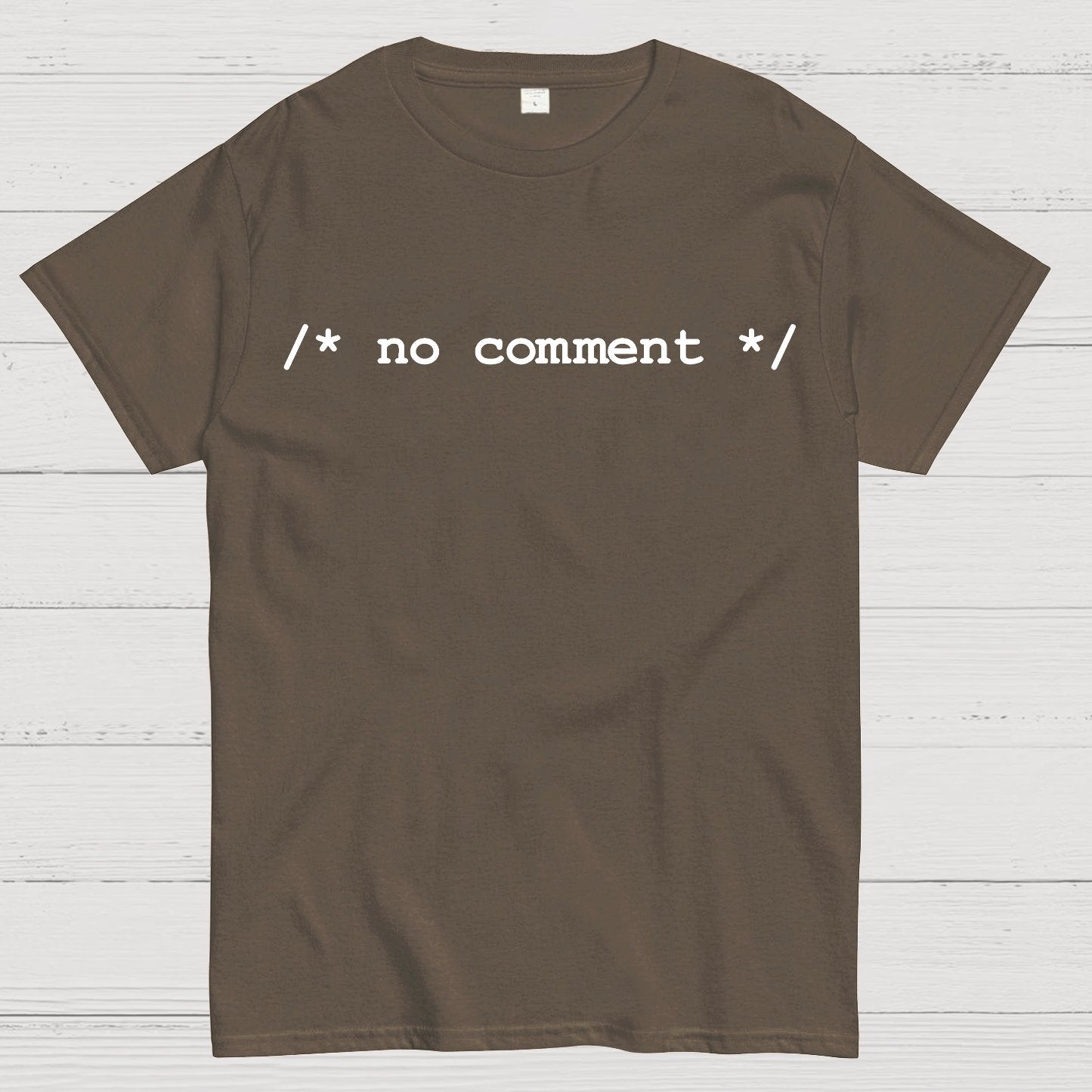 No comment  Geek T-Shirt