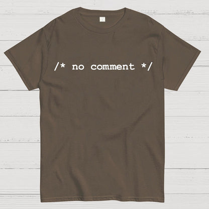 No comment  Geek T-Shirt