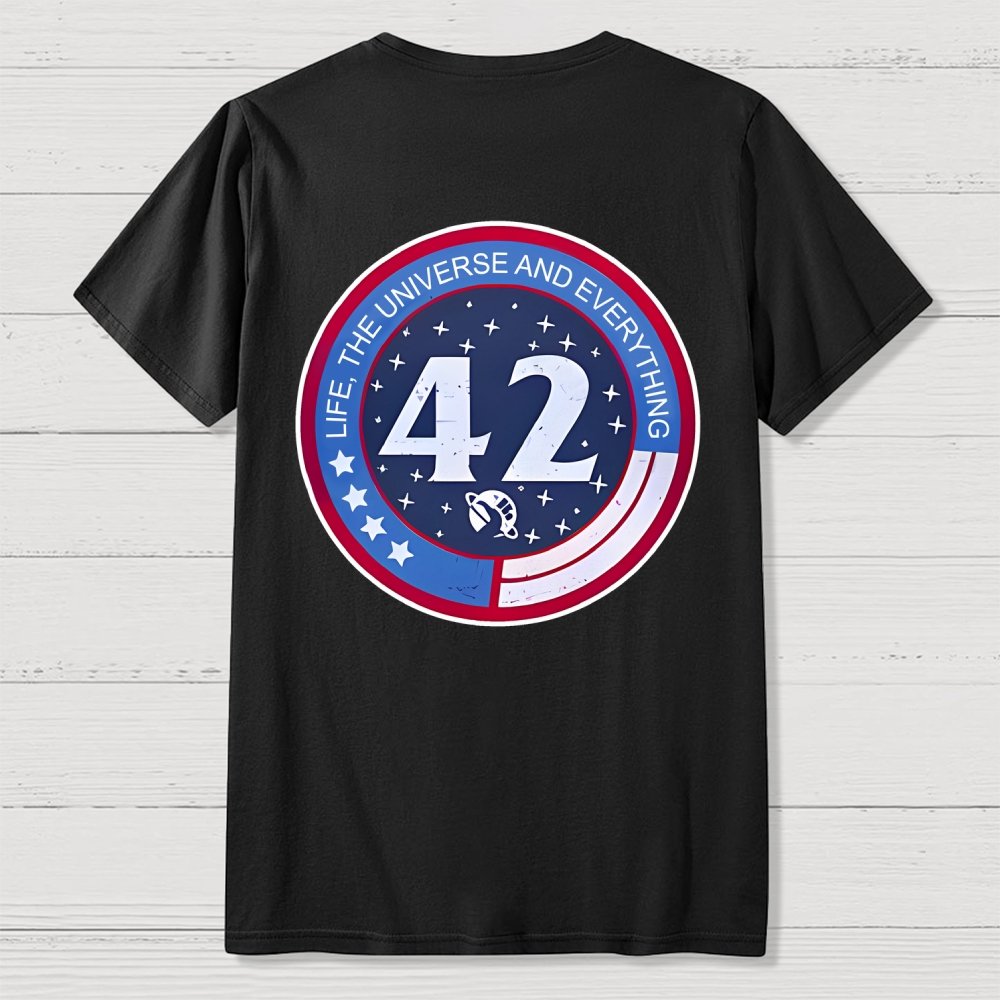 42 Life Universe and Everything Front And Back Printing Geek T-Shirt