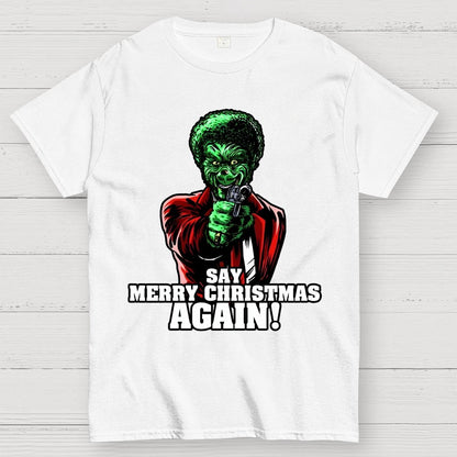 Say it Again Christmas Geek T-Shirt