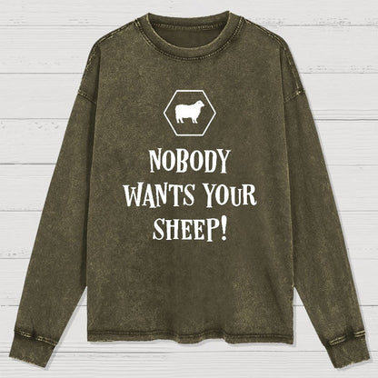 Nobody Wants Your Sheep Funny Boardgames Geek Washed Long Sleeve Tee