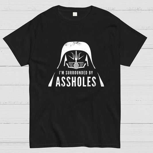 I'm Surrounded By Assholes Geek T-Shirt