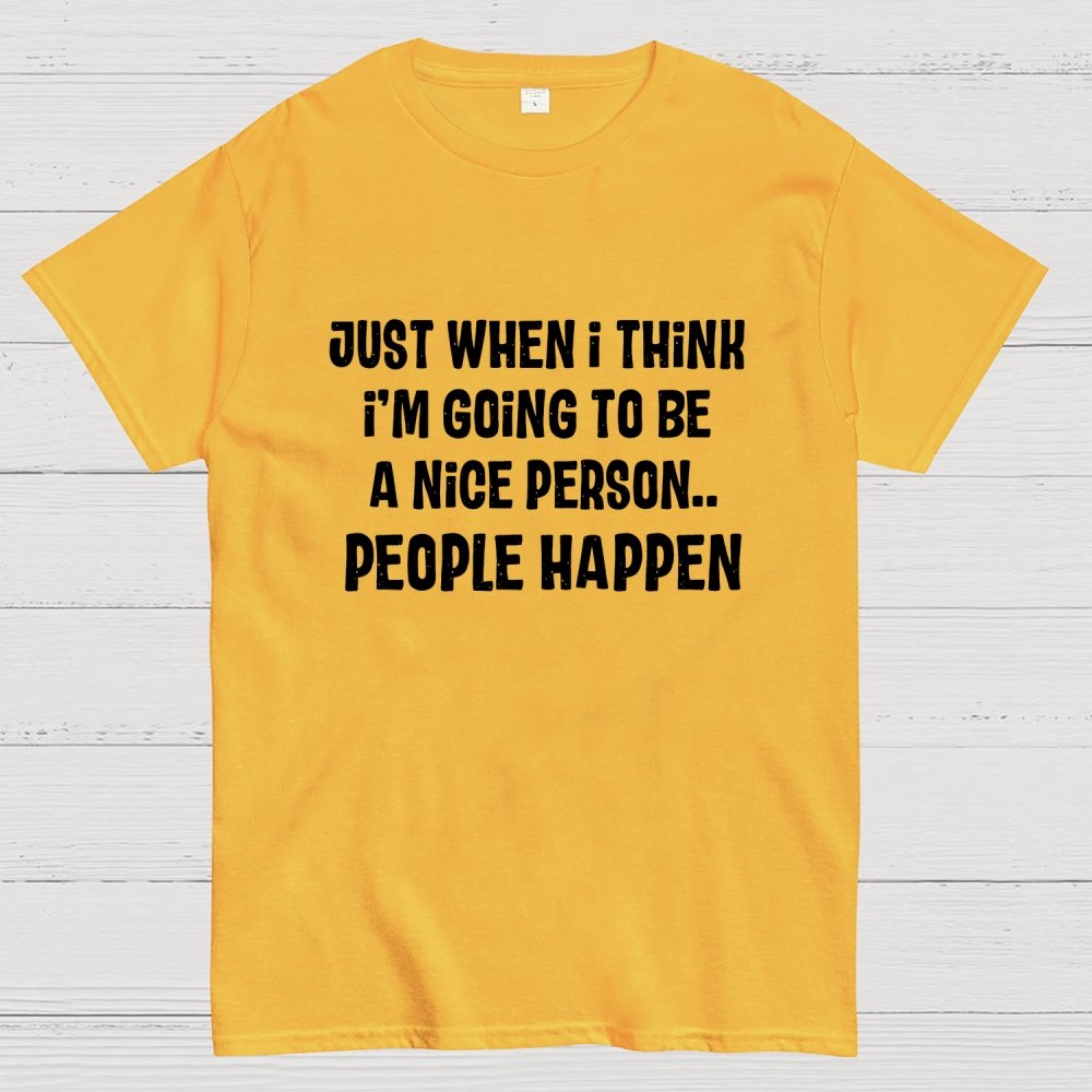 People Happen Geek T-Shirt