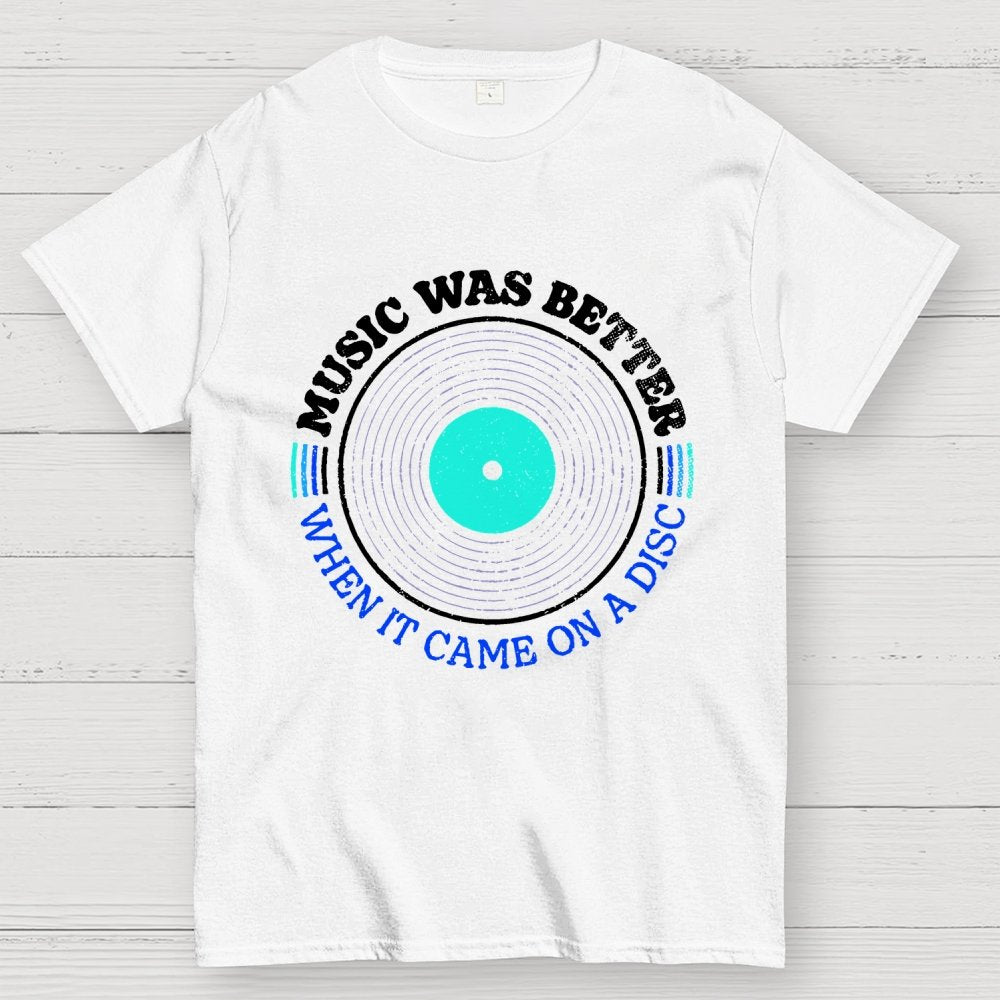Music Was Better on a Disc Unisex Geek T-Shirt