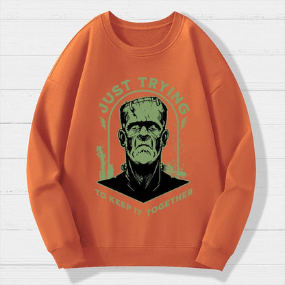 Just Trying to Keep it Together  Funny Vintage Retro Halloween Frankenstein Geek Cotton Sweatshirt