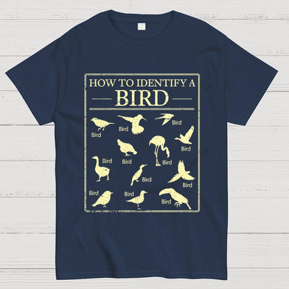 How To Identify A Bird Geek T-Shirt