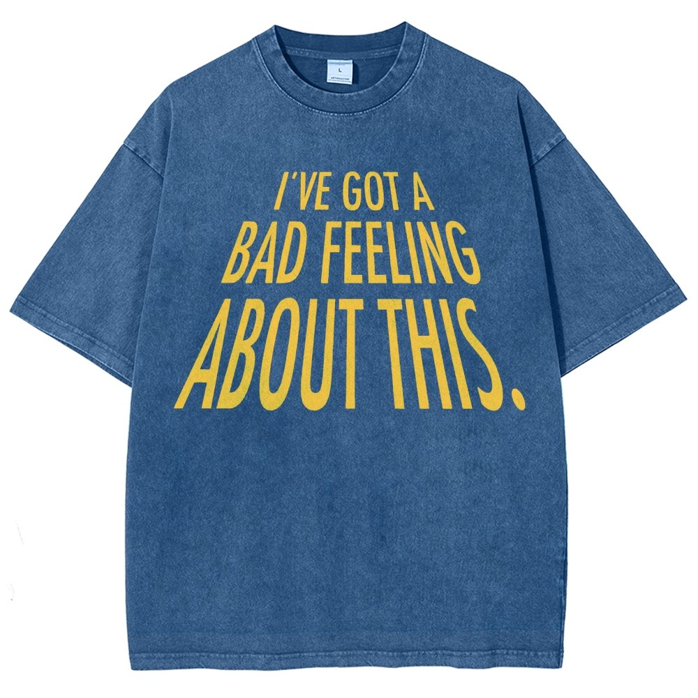 I've Got A Strange Feeling About This Vintage Distressed T-shirt