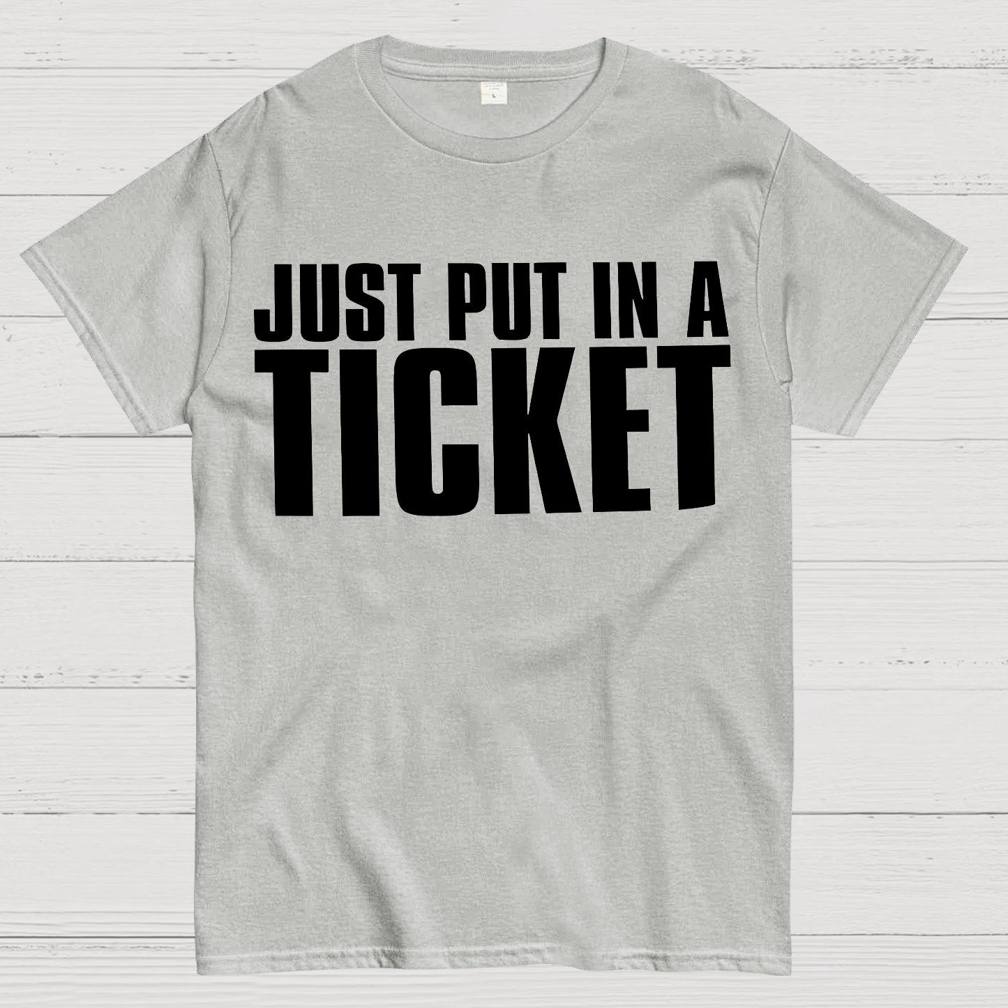 Just Put In A Ticket Shirt Tech Support Checklist Geek T-Shirt