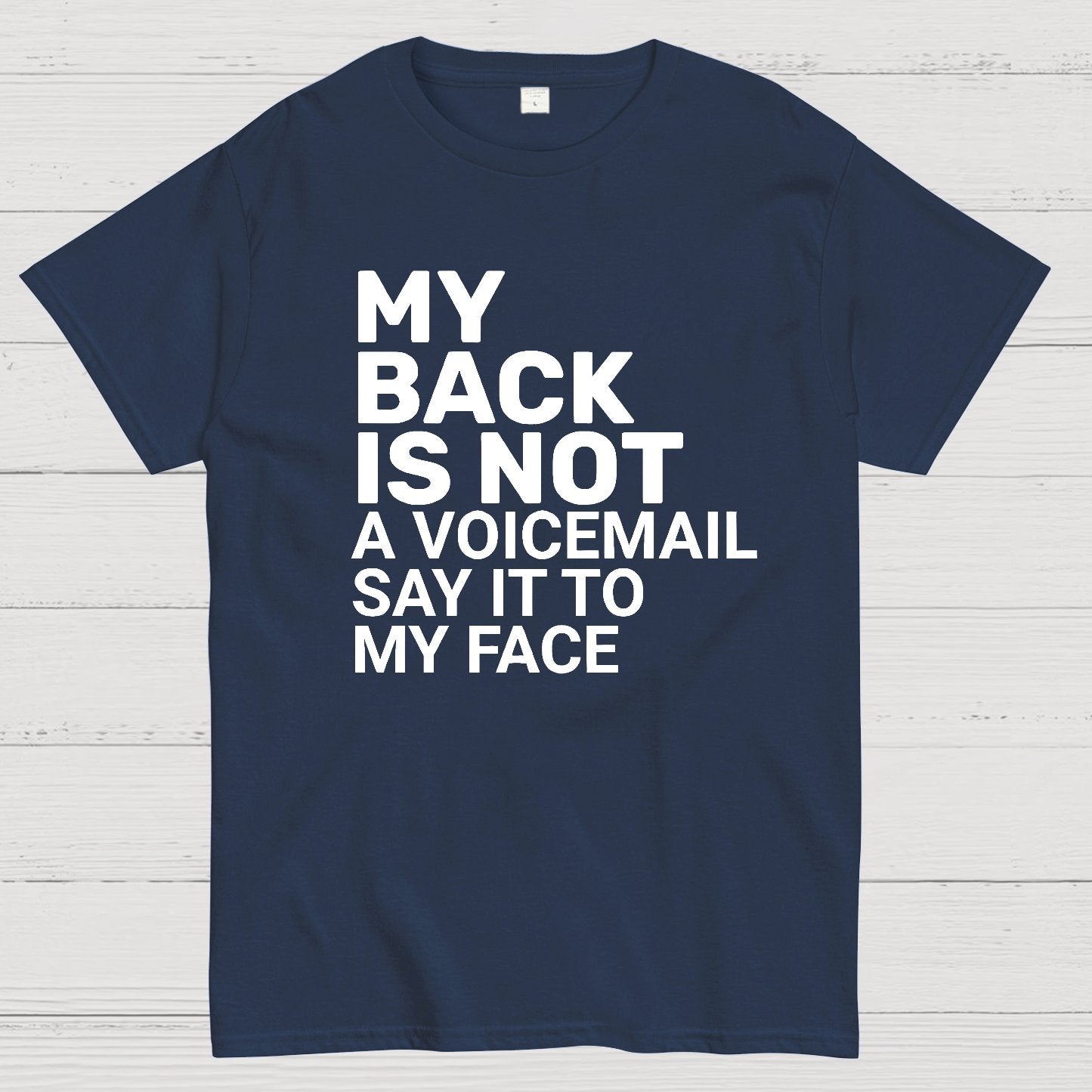 Say It To My Face Geek T-Shirt