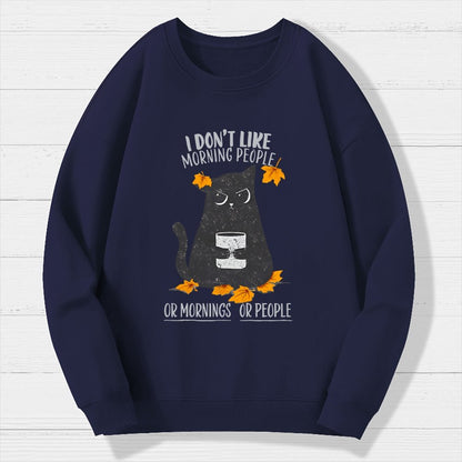 No Mornings, No People Geek Cotton Sweatshirt