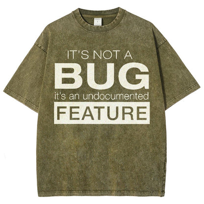 It's Not A Bug Vintage Distressed T-shirt