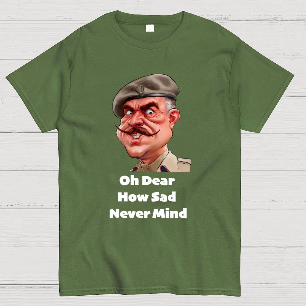 Oh Dear, How Sad Never Mind Geek T-Shirt