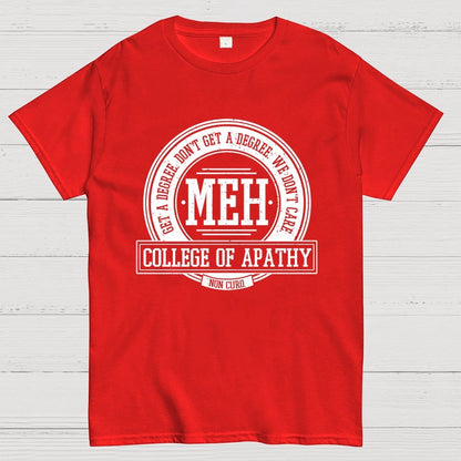 College of Apathy Geek T-Shirt