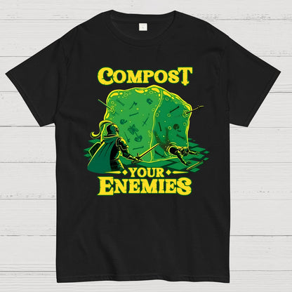 Compost Your Enemies Geek T-Shirt