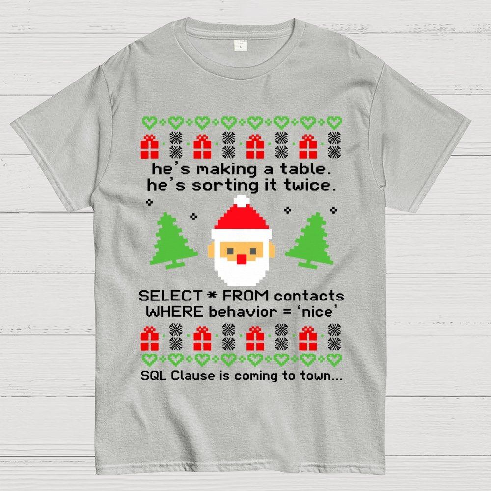he's making a table Christmas Geek T-Shirt