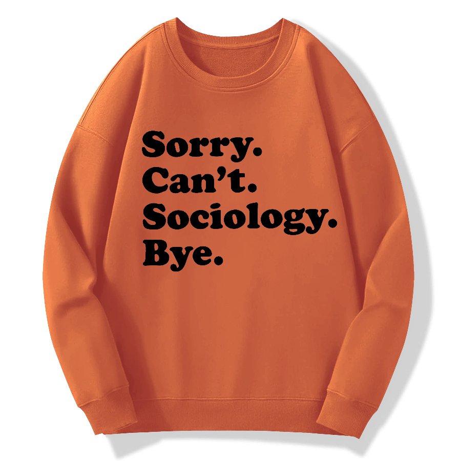 Funny Sociologist Geek Cotton Sweatshirt