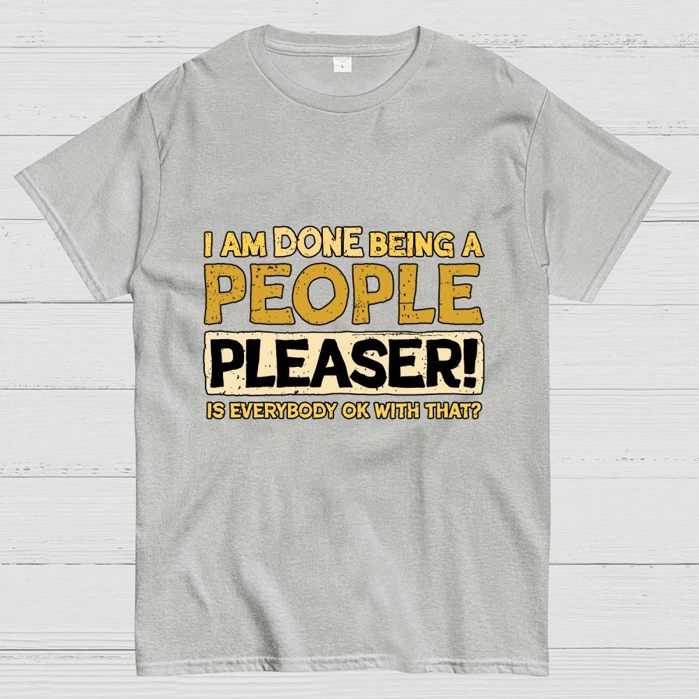 Still A People Pleaser Geek T-Shirt