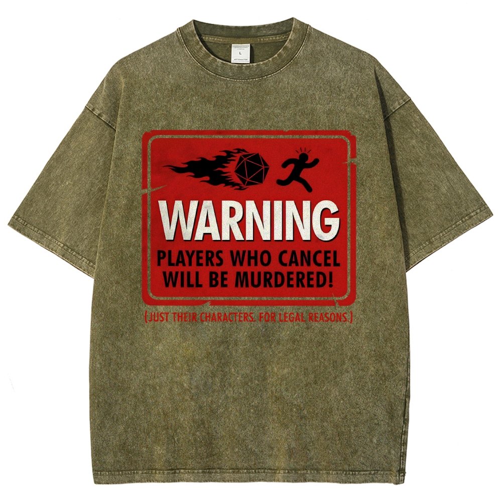 Warning Players Who Cancel Will Be Murdered!  Vintage Distressed T-shirt