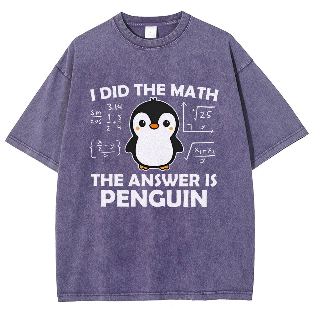 I Did The Math The Answer Is Penguin Vintage Distressed T-shirt