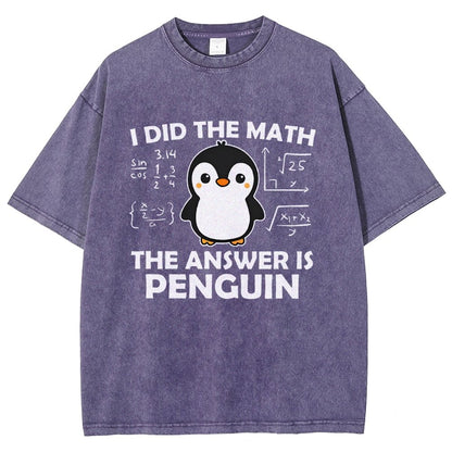 I Did The Math The Answer Is Penguin Vintage Distressed T-shirt