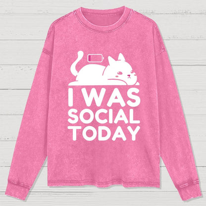 I Was Social Today Washed Long Sleeve Tee