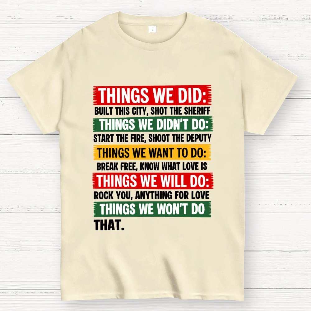 THINGS WE DID Geek T-Shirt