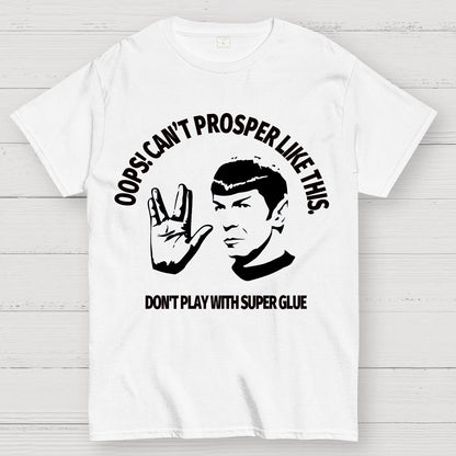 Oops! Can’t Prosper Like This. Funny Geek T-Shirt