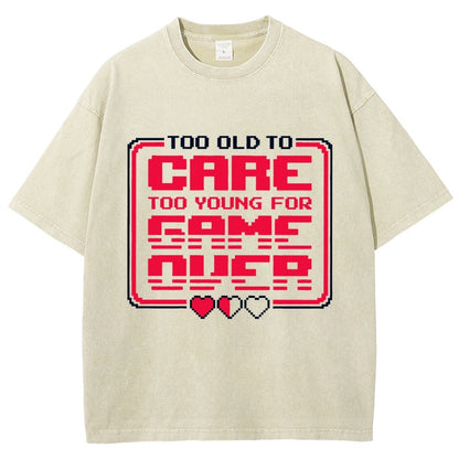 Too Old To Care Vintage Distressed T-shirt