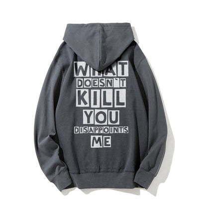 What Doesn't Kill You Disappoints Me  Printed Back Unisex Cotton Hoodie