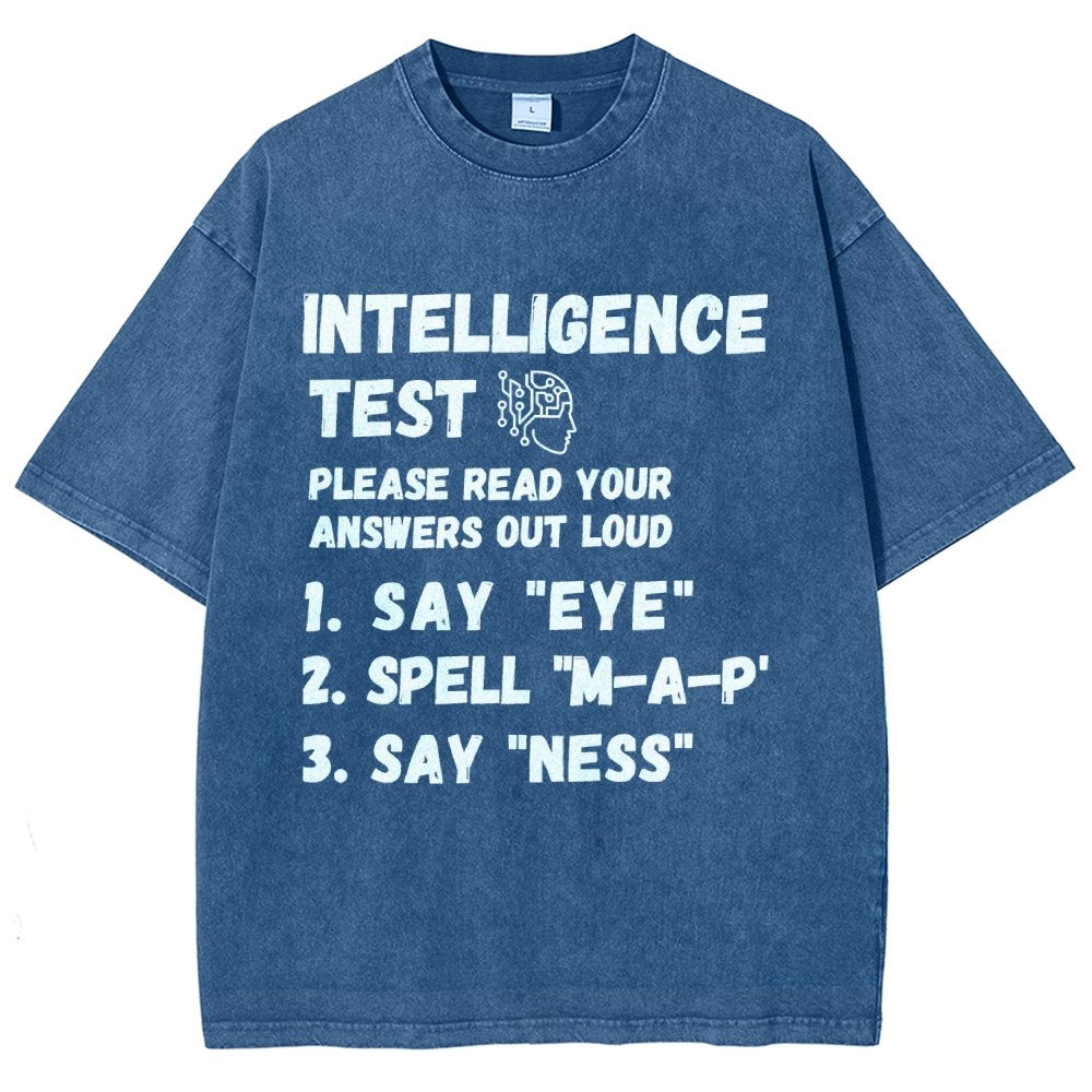Intelligence Test Say Eye M A P Ness Vintage Distressed T-shirt
