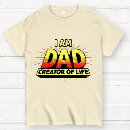 DAD - Creator Of Life Geek T-Shirt