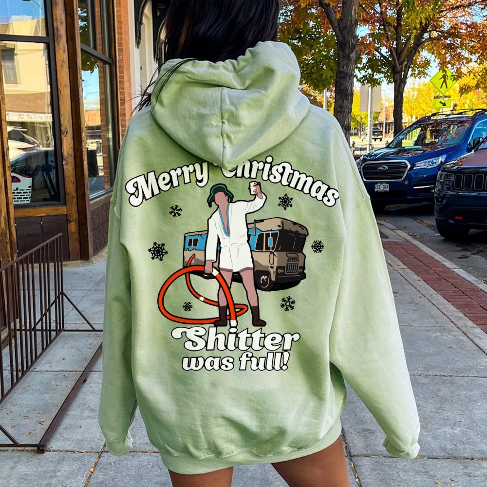 Merry Christmas Shitter Was Full Printed Back Unisex Cotton Hoodie