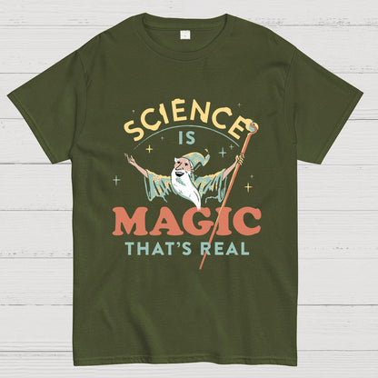 Science Is Magic That‘s Real Geek T-Shirt