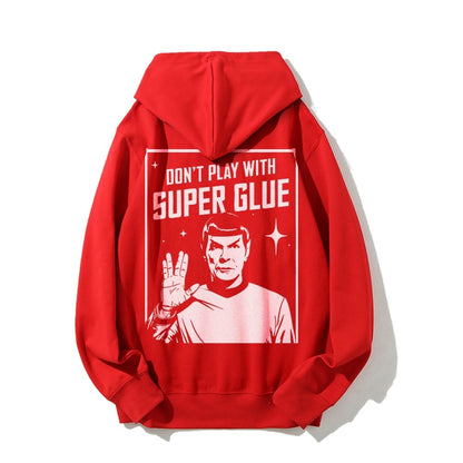 Don't Play With Superglue Printed Back Unisex Cotton Hoodie