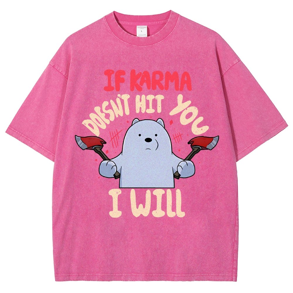 If Karma Doesn't Hit You I Will Vintage Distressed T-shirt