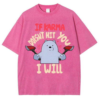 If Karma Doesn't Hit You I Will Vintage Distressed T-shirt