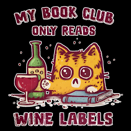 My Book Club Reads Wine Labels Geek Cotton Sweatshirt