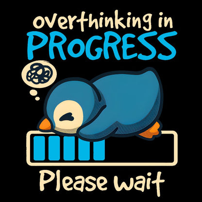 Penguin Overthinking In Progress Geek T-Shirt