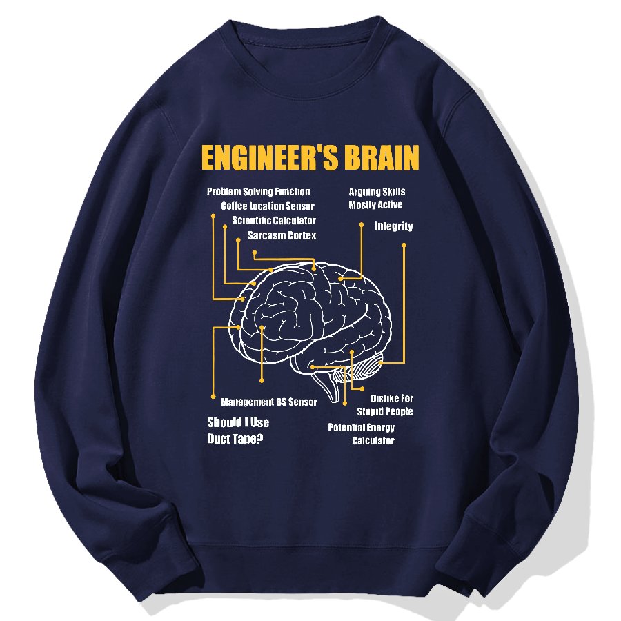 Engineers Brain Funny Sarcastic Engineering Geek Cotton Sweatshirt