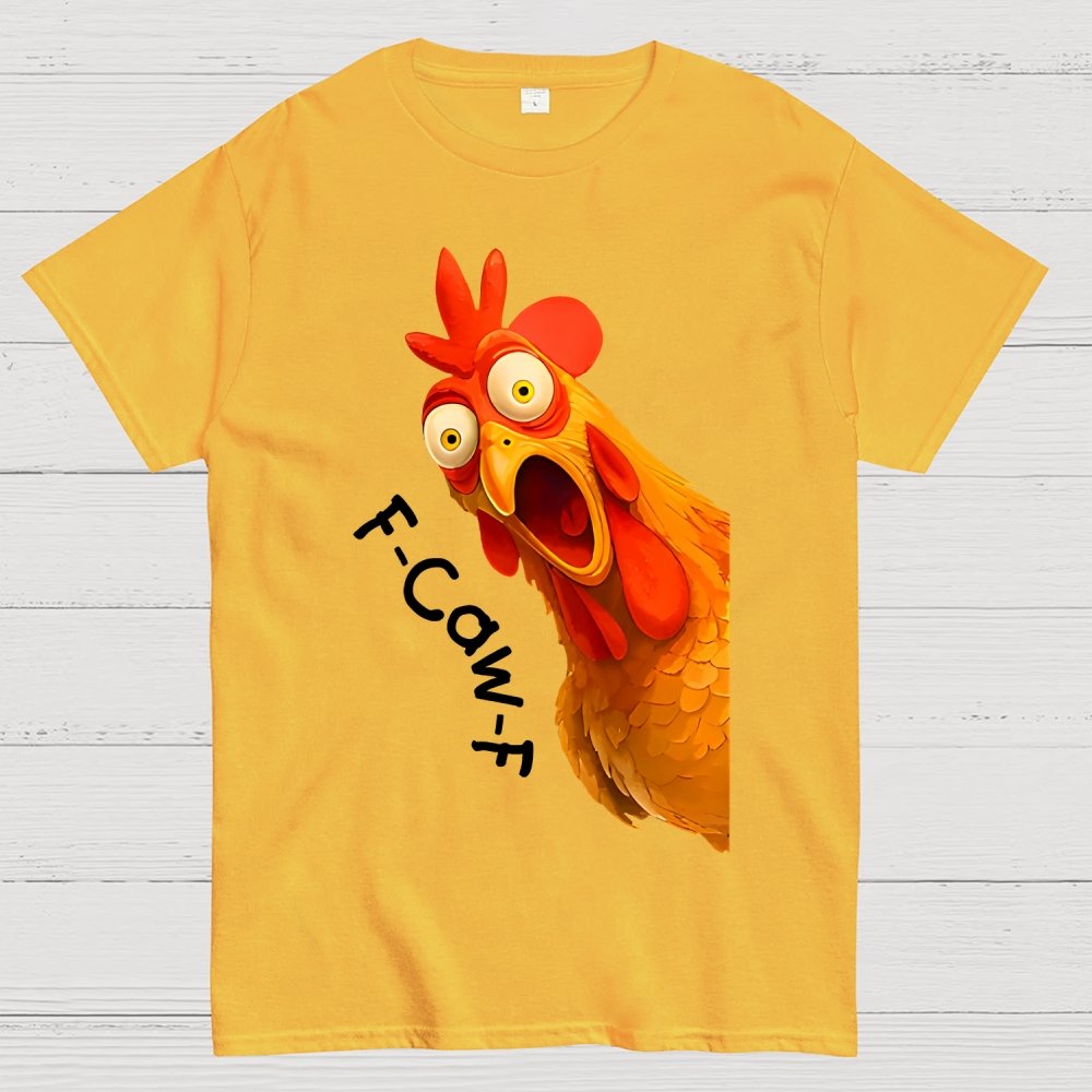 F-Caw-F Funny Chicken Rooster Pun Geek T-Shirt