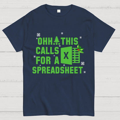 Ohh This Calls For A Spreadsheet Geek T-Shirt