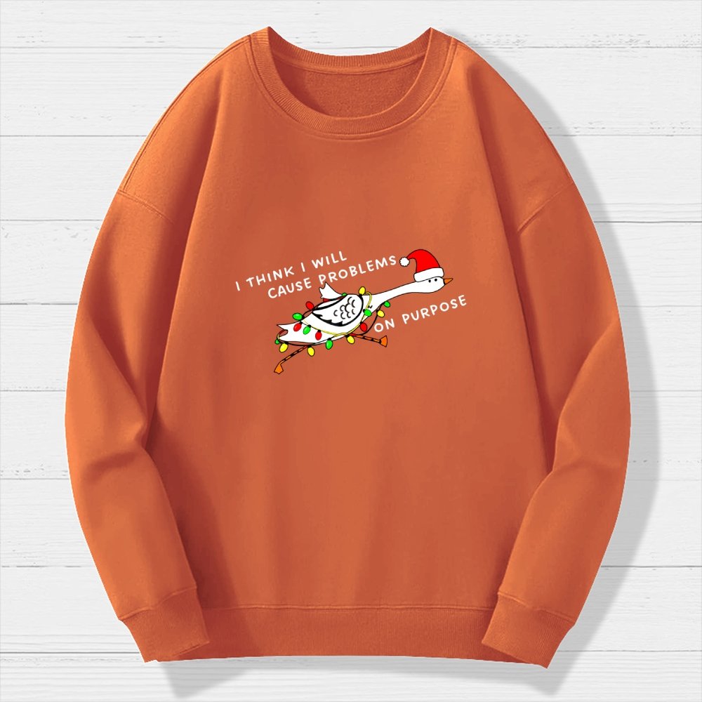 I think I will cause problems on purpose. Christmas Geek Cotton Sweatshirt