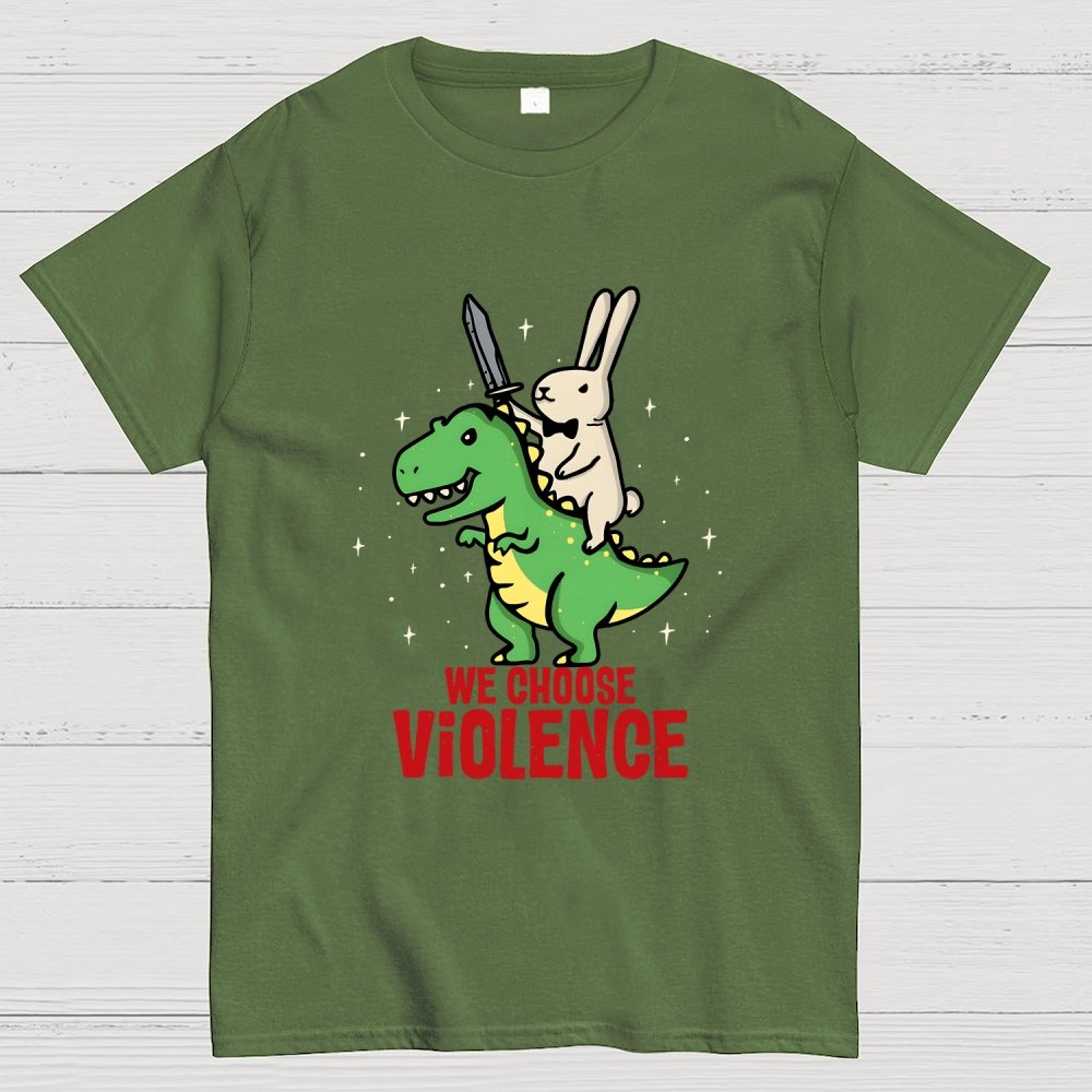 We Choose Violence Geek T-Shirt