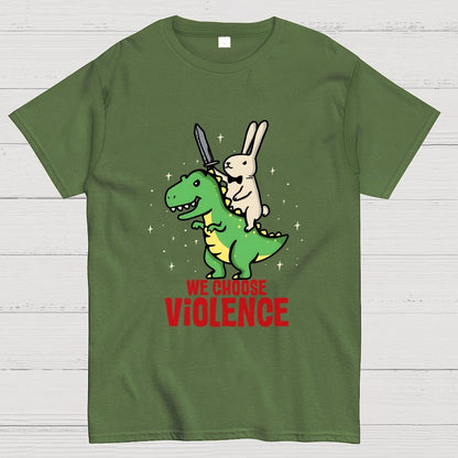 We Choose Violence Geek T-Shirt