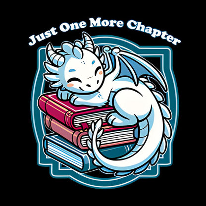 Just One More Chapter Geek T-Shirt