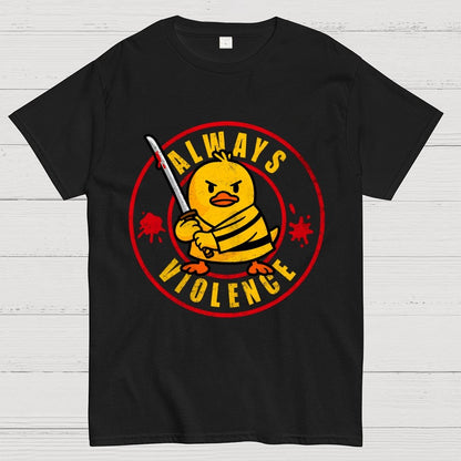 Always Violence Geek T-Shirt