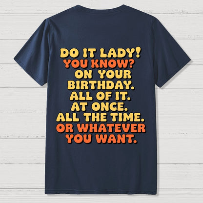 Do It Lady Front And Back Printing Geek T-Shirt