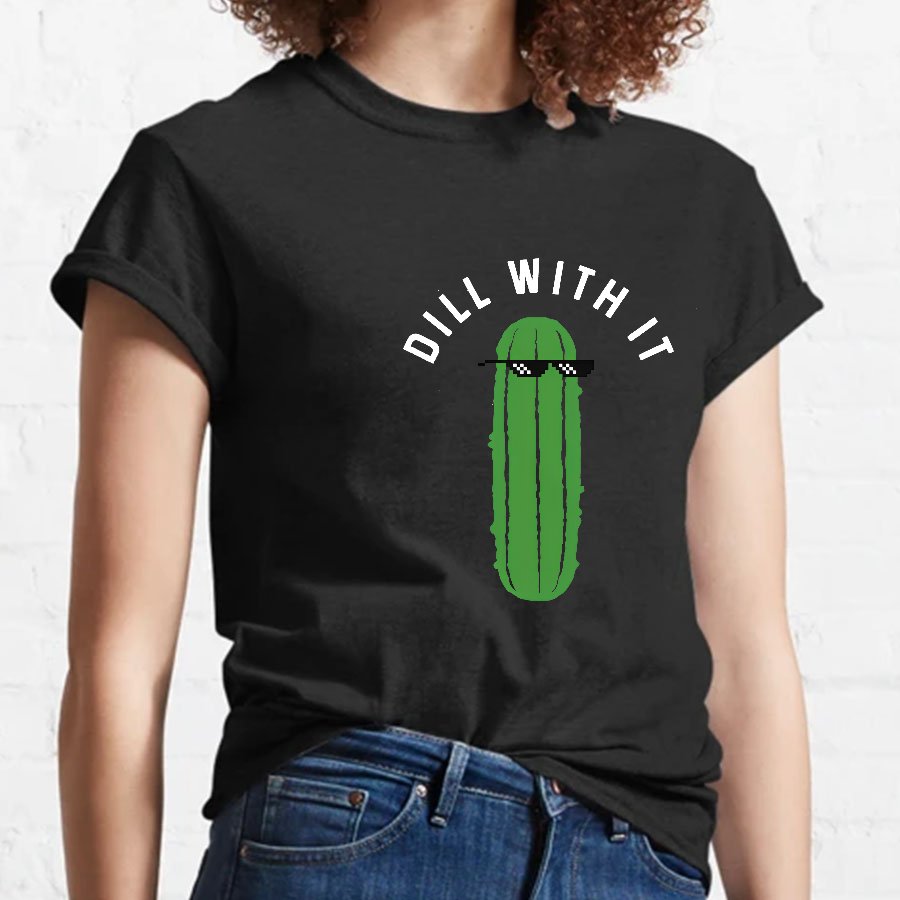 Dill With It Geeky T-Shirt