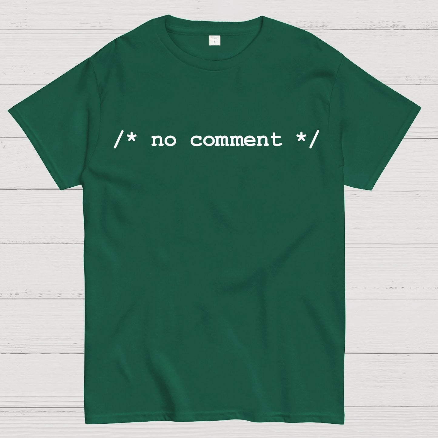 No comment  Geek T-Shirt